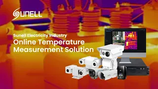 Sunell 전기 산업 온라인 온도 측정 솔루션