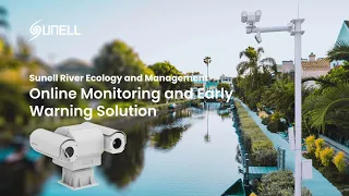Sunell River 생태 및 관리-온라인 모니터링 및 조기 경고 솔루션